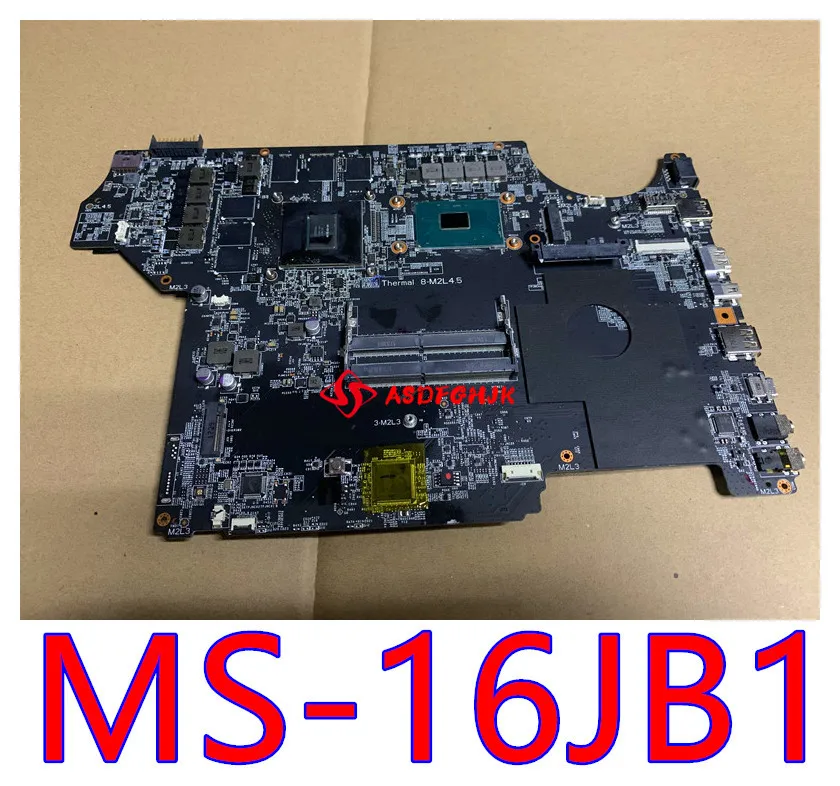 

Original FOR MSI MS-16JB MS-179B LAPTOP MOTHERBOARD GE62VR GE72VR GP72VR GP62VR GL62M GL72M MS-16JB1 REV 1.0 MAINBOARD Tested