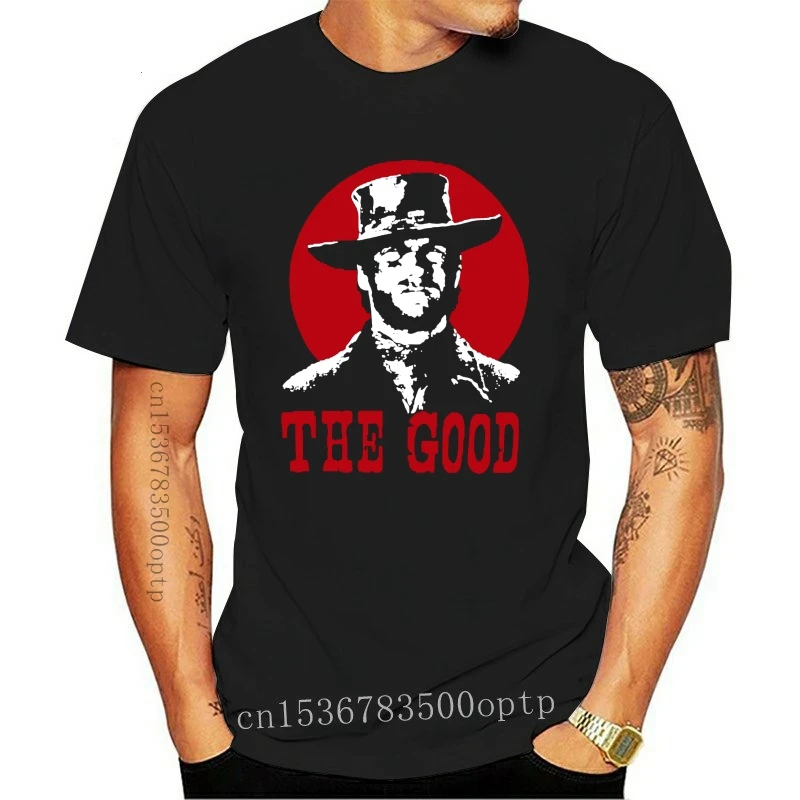 

New Harajuku Men T-shirts The Good The Bad And The Ugly Clint Eastwood Short Sleeve Cotton O Neck Oversize T Shirt For Adult