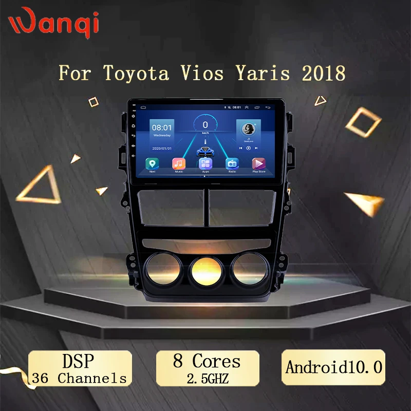 Автомобильный мультимедийный плеер Wanqi с Android 10.0 для Toyota Vios Yaris 2018 с бесплатной доставкой, радио, навигацией, встроенным WIFI и Bluetooth.