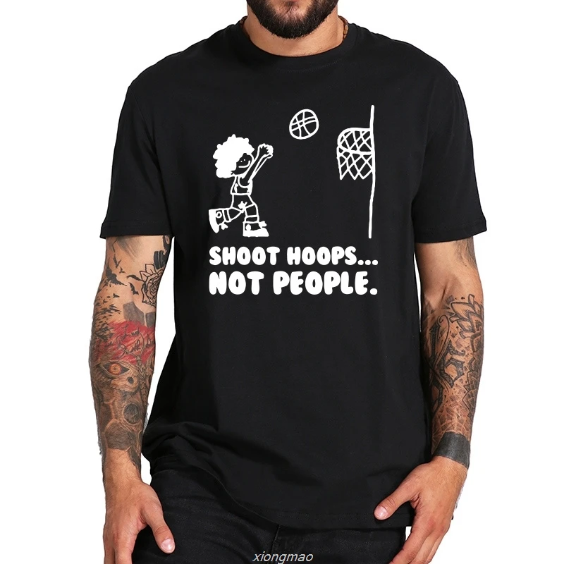 Футболка Shoot Hoops Not People футболка Stop Violence любителей баскетбола мягкие черные топы|Мужские футболки| |