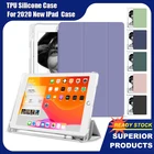 Силиконовый чехол с держателем для стилуса для нового IPad Pro 2021 11 12 9 Air4 10,9 8th 10 2 Mini 5, прозрачный защитный чехол из ТПУ для планшета