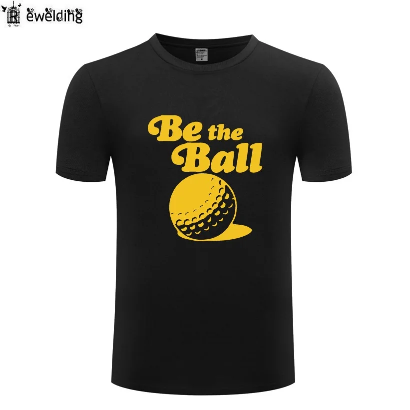 

New Designer Be The Ball Print Men T Shirt Novelty Funny T Shirts Men Cotton Short Sleeve Man Tshirt Streetwear Tee Shirt Homme