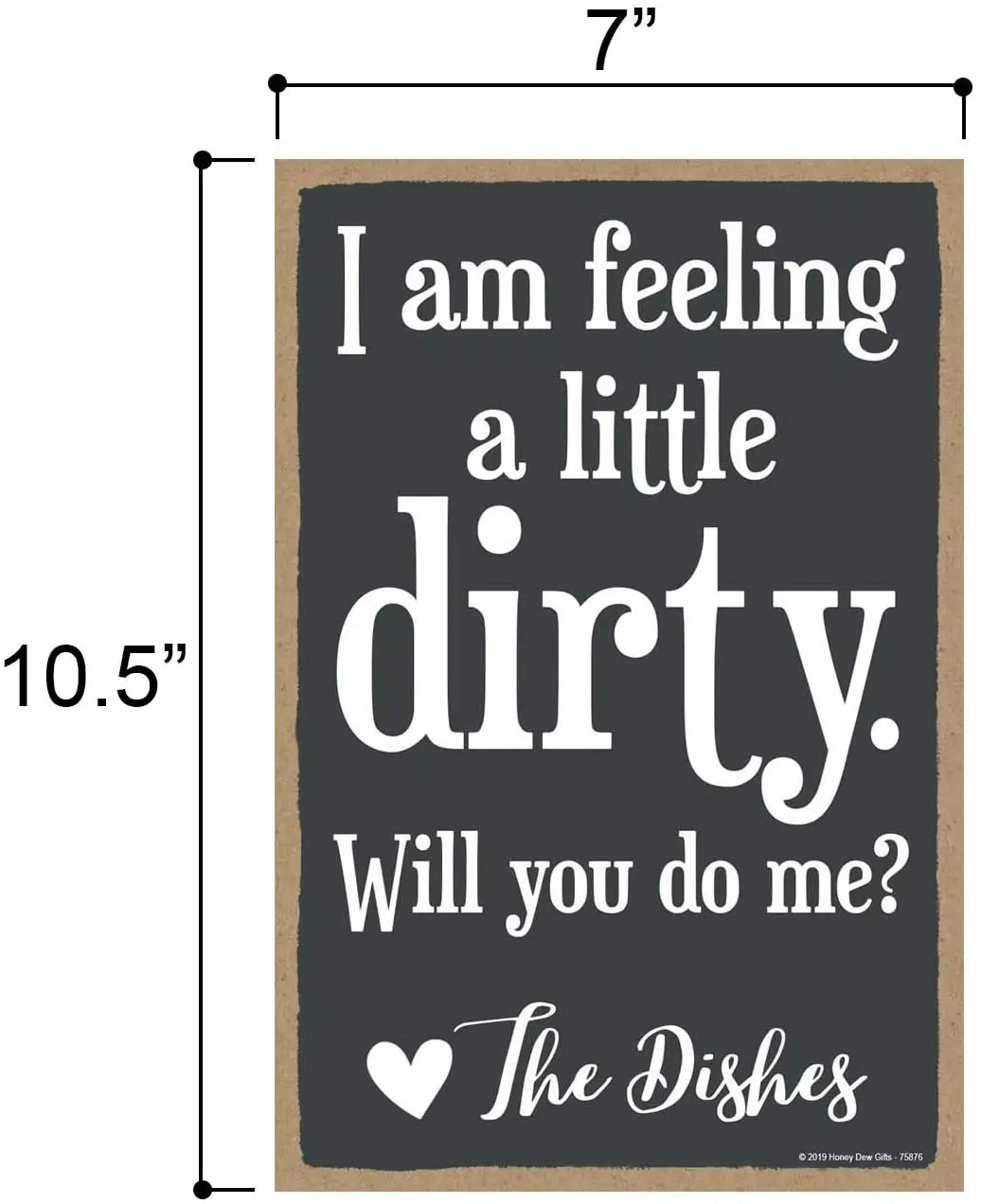 

Kitchen Decor, I am Feeling a Little Dirty Will You Do Me Love Dishes 7 inch by 10.5 inch Hanging Wall Art, Funny Inappropriate