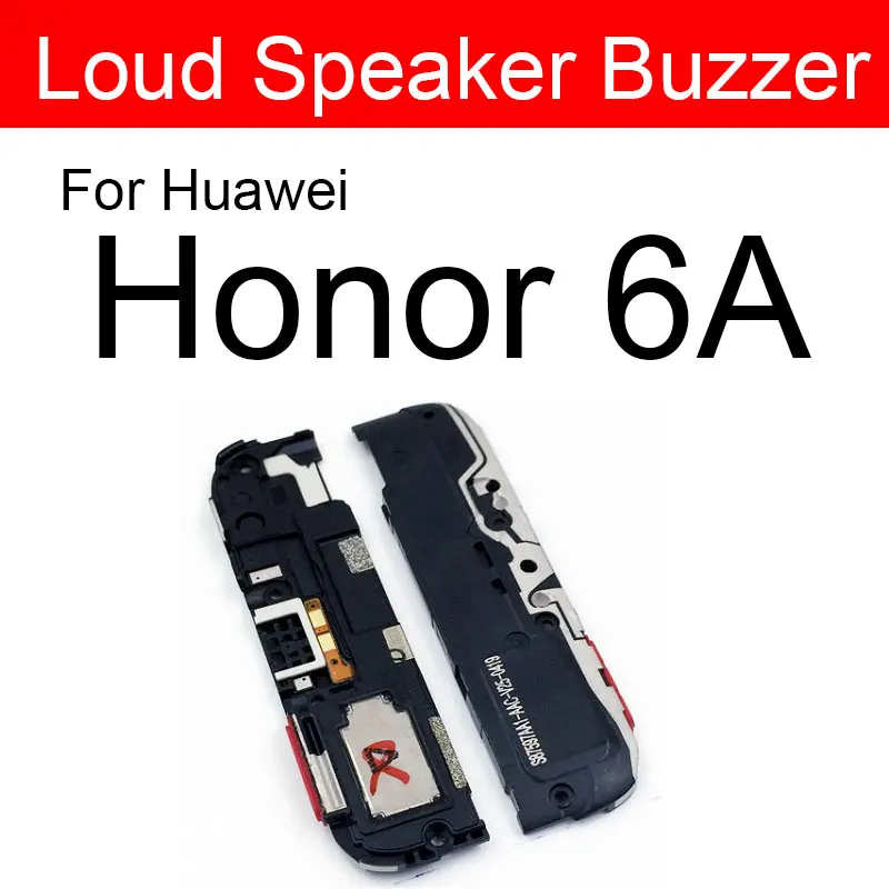 For Honor 6A Громкий Динамик звуковой модуль для huawei Honor 4A 4X5 5A 5C 5X 6A 6X 7A 7C 7X 8A 8C 8X громкий Динамик Замена звонка - Цвет: For Honor 6A