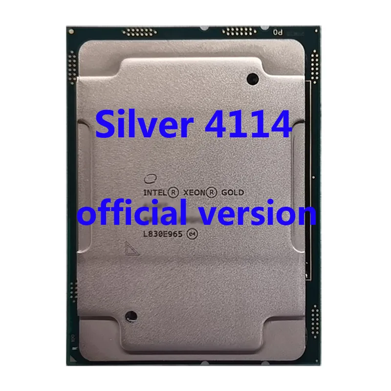 

Silver 4114 Official Verasion CPU Intel Xeon rocessor 2.2Ghz 10-Core 13.75M TPD 85W FCLGA3647 For C621 Server Motherboard