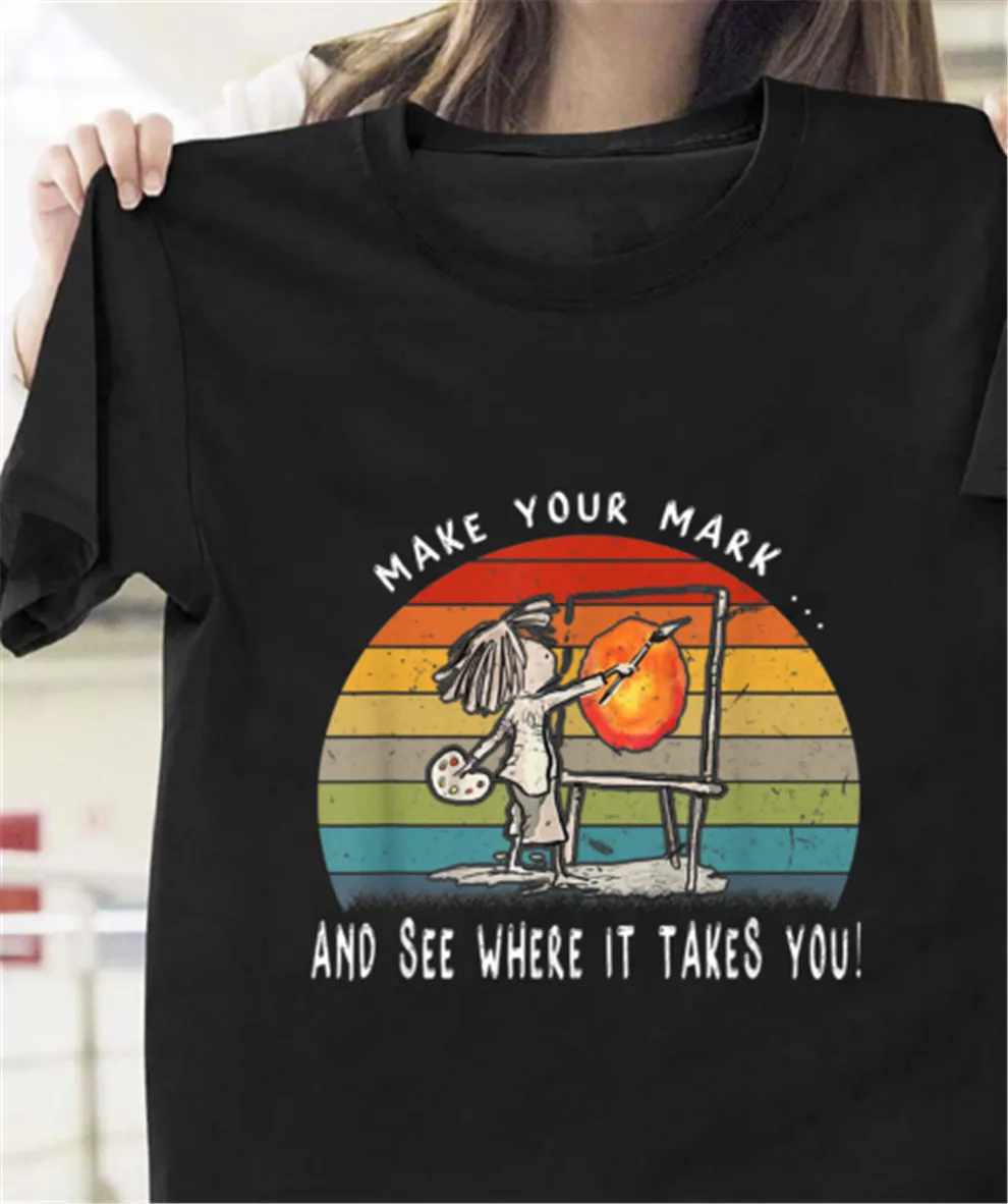 

The Dot Shirt Make Your Mark And See Where It Takes You T-Shirt Make Your Mark Tops Tee Tee Shirt