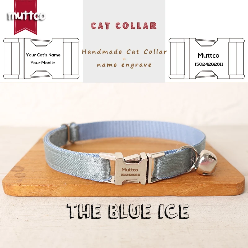 

MUTTCO Retailing engraved likable self-design personalized cat collars THE BLUE ICE handmade collar 2 sizes UCC114