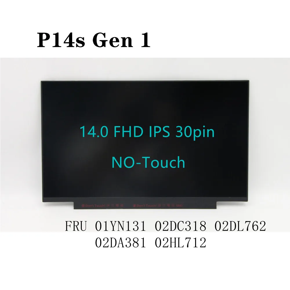 

P14s Gen 1 Laptop LCD Screen 14.0 FHD IPS 30pin NO-Touch LP140WFA-SPD4 01YN131 02DC318 02DL762 02DA381 02HL712