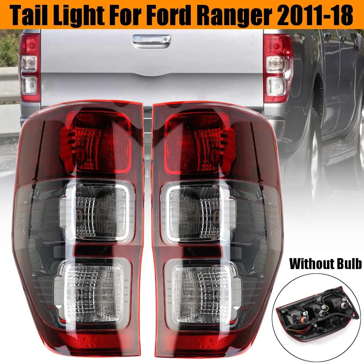 

Задняя часть автомобиля светильник для Ford Ranger лампы 2011 2012 2013 2014 2015 2016 2017 2018 хвост светильник задний стоп-сигнал заднего хода Противотуманные...