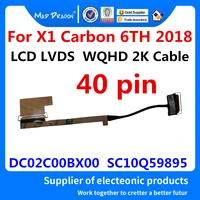 new original laptops lcd lvds cable lcd edp wqhd 2k cable for lenovo thinkpad x1 carbon 6th dc02c00bx00 dc02c00bx10 sc10q59895