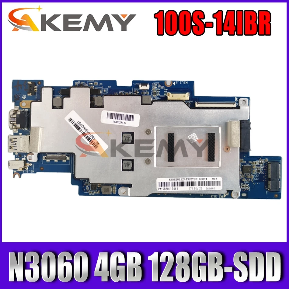 

Материнская плата Akemy 100S-14IBR для ноутбука N3060 CPU 4 Гб RAM 128GB-SDD для Lenovo 100S-14IBR материнская плата для ноутбука протестирована полная 100%