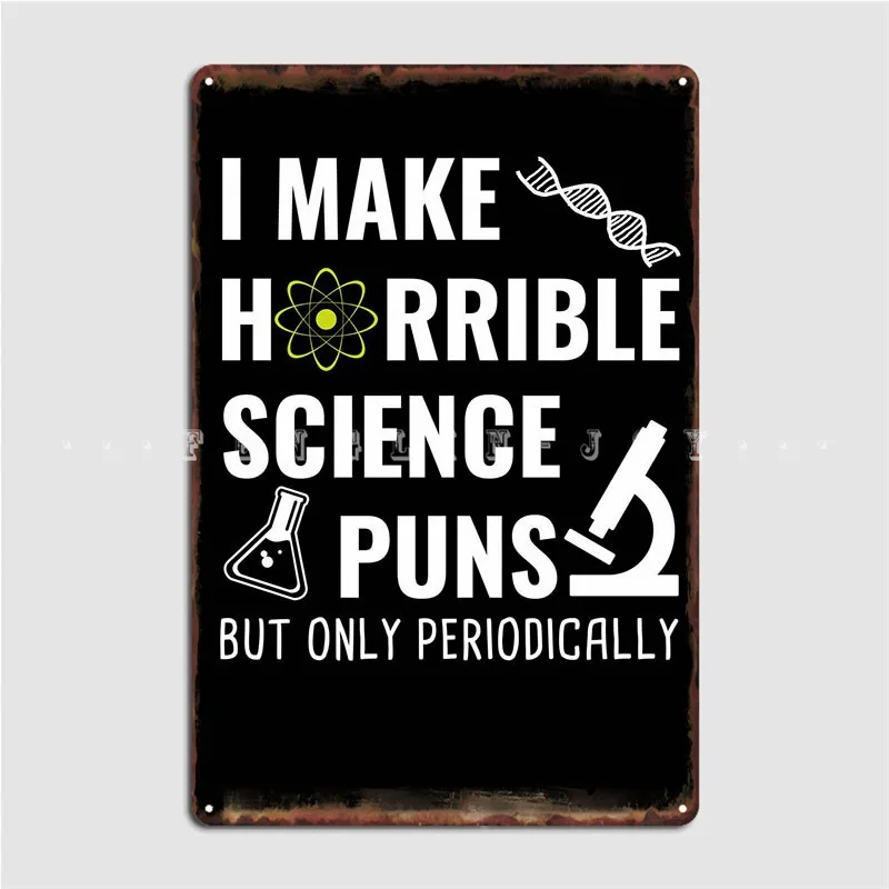 

Chemistry I Make Horrible Metal Plaque Poster Funny Cinema Wall Mural Mural Painting Tin Sign Poster