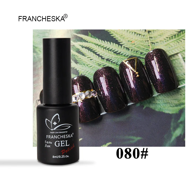 Francheska 080 8 мл Гель-лак для ногтей nagels spulletjes gellak Светодиодный УФ-лак hybrydowy долговечный замачивающий лак для ногтей unas oje lakiery hybrydowe - Цвет: Francheska 080