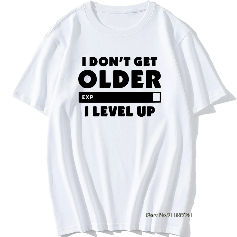 

Vintage I Don't Get Older I Level Up T-shirt Gamers Gaming Birthday Christmas Gift Men Women Short Sleeve O Neck Cotton T Shirts