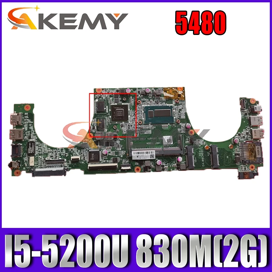 

Akemy FOR DELL Dell vostro 5480 Laptop Motherboard I5-5200U 830M(2G) CN-05M32N 5M32N DAJW8GMB8C1 Mainboard 100%tested