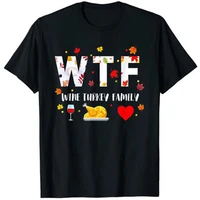 wtf wine turkey family shirt funny thanksgiving day t shirt graphic tee tops