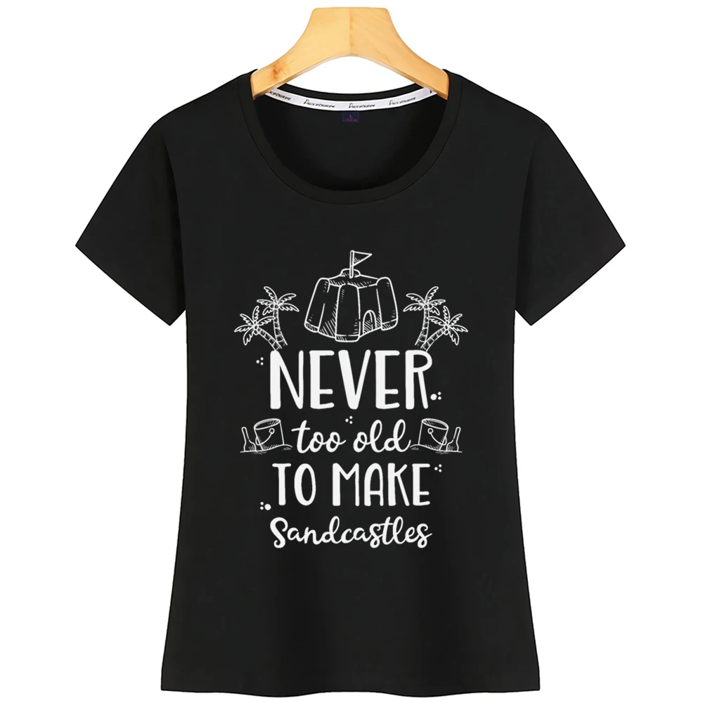 Топы футболка женская никогда не слишком стара чтобы сделать песочные замки