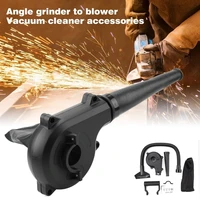 angle grinder converted into blower vacuum cleaner cordless electric air blower vacuum cleaner dust collector accessories