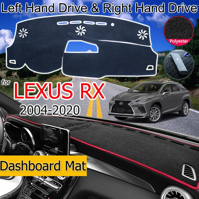 

For Lexus RX 2004~2020 RX300 RX330 RX350 RX270 RX200t RX450h Anti-Slip Mat Dashboard Cover Pad Sunshade Dashmat Accessories