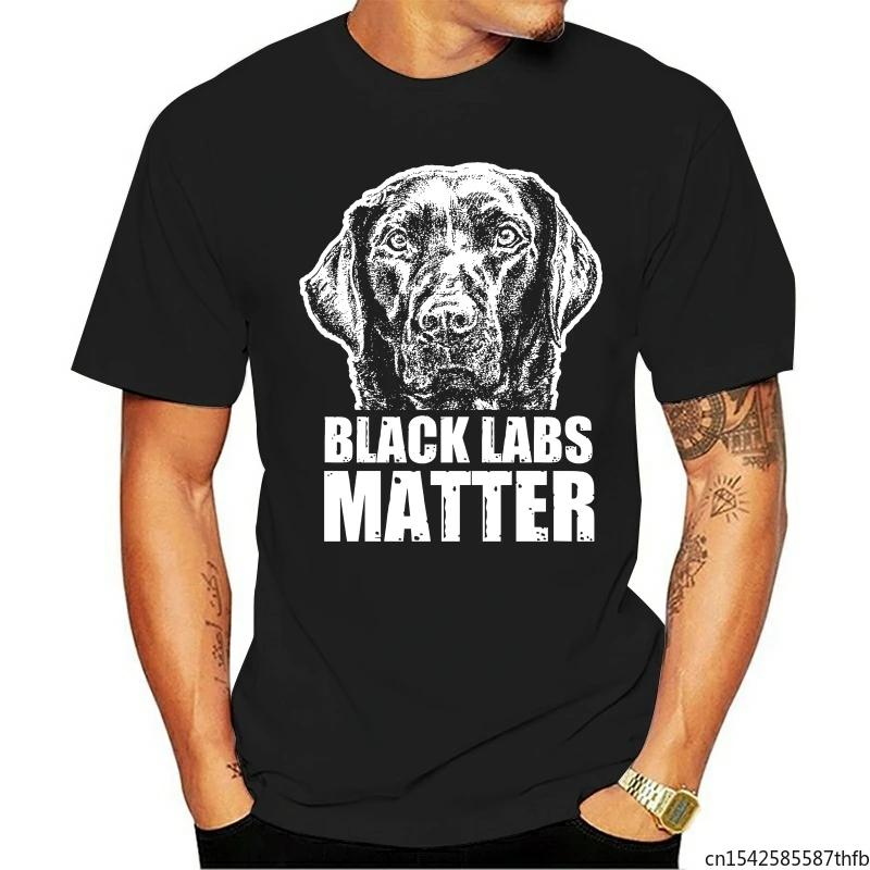 

Black Labs Matter Funny Dog Animal Lover T-Shirt Four Seasons Casual Tees