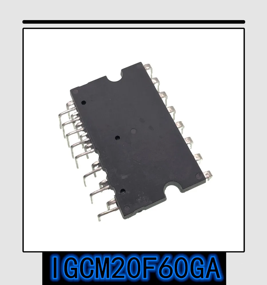 1 шт.-10 шт. новый оригинальный подлинный IGCM20F60GA IPM интеллектуальный модуль питания
