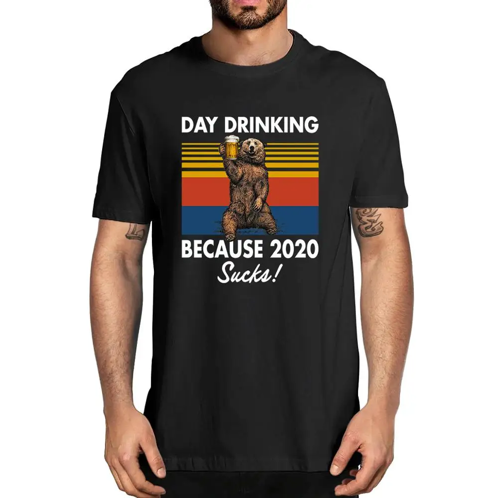 

Day Drinking Because Sucks Funny Drink Beer Men's Neck short sleeves T-Shirt Tees