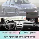 Кожаная накладка на приборную панель для Peugeot 206, 1998-2006, защита от солнца, светонепроницаемая прокладка, автомобильные аксессуары, автозапчасти