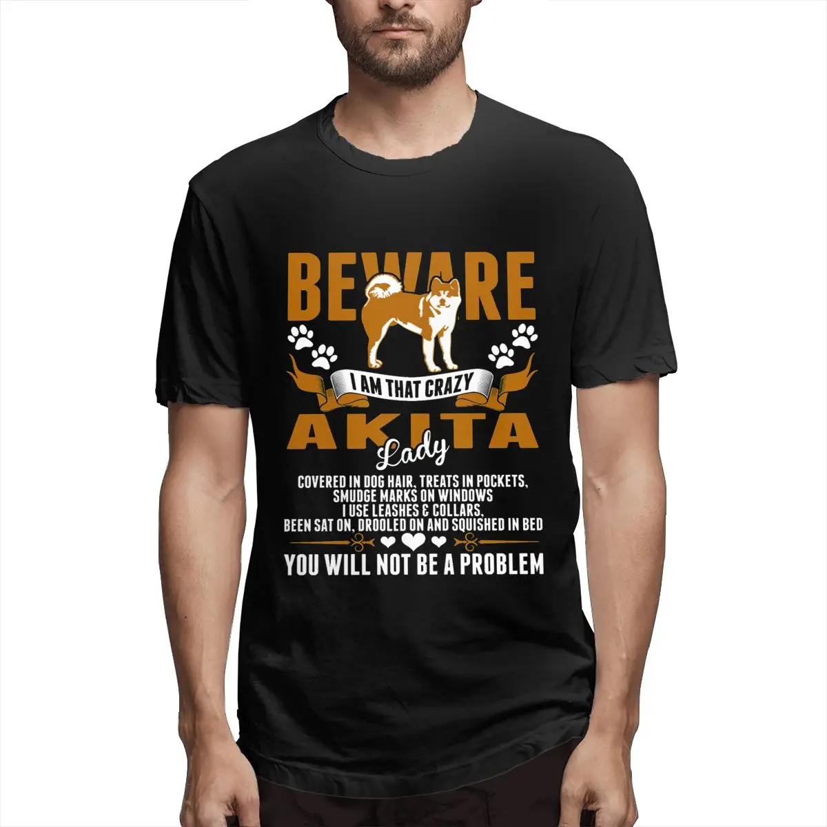 

Beware I Am That Crazy Akita Dog Lady Japanese Akita Pet Men Classic T-Shirt Novelty Tees Short Sleeve 100% Cotton Clothes