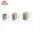 Сверхлегкая титановая чашка Naturehike со складной ручкой, 200300450 мл, для отдыха на открытом воздухе, кемпинга, пикника