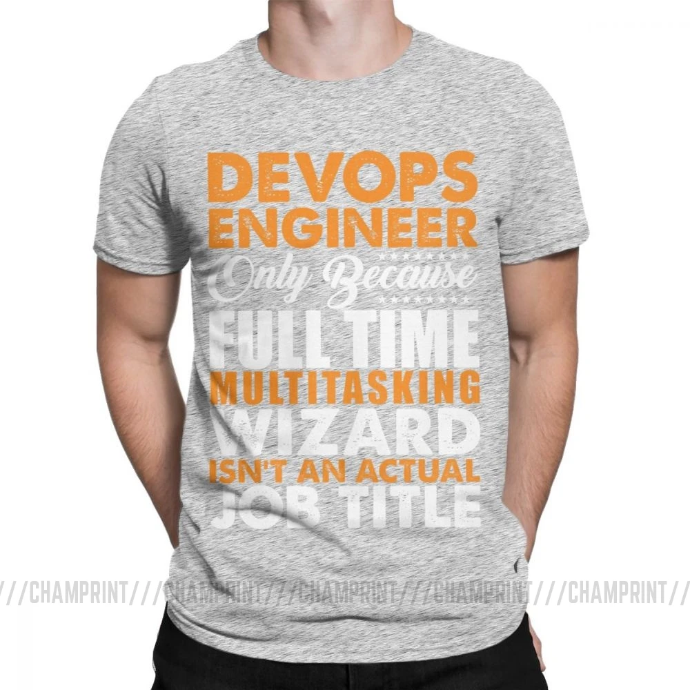 Серый Devops, футболки, Engineer Is Not An Actual Job Title, забавные мужские футболки Coder Programmer, винтажные футболки, топы с принтом на заказ - Цвет: Серый