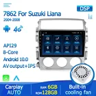 7862 Android 10,0 автомобиля Atuo Радио Видео Мультимедиа плеер для Suzuki Liana 2004-2008 8 ядро навигации GPS 4 аппарат не привязан к оператору сотовой связи IPS без DVD 2Din