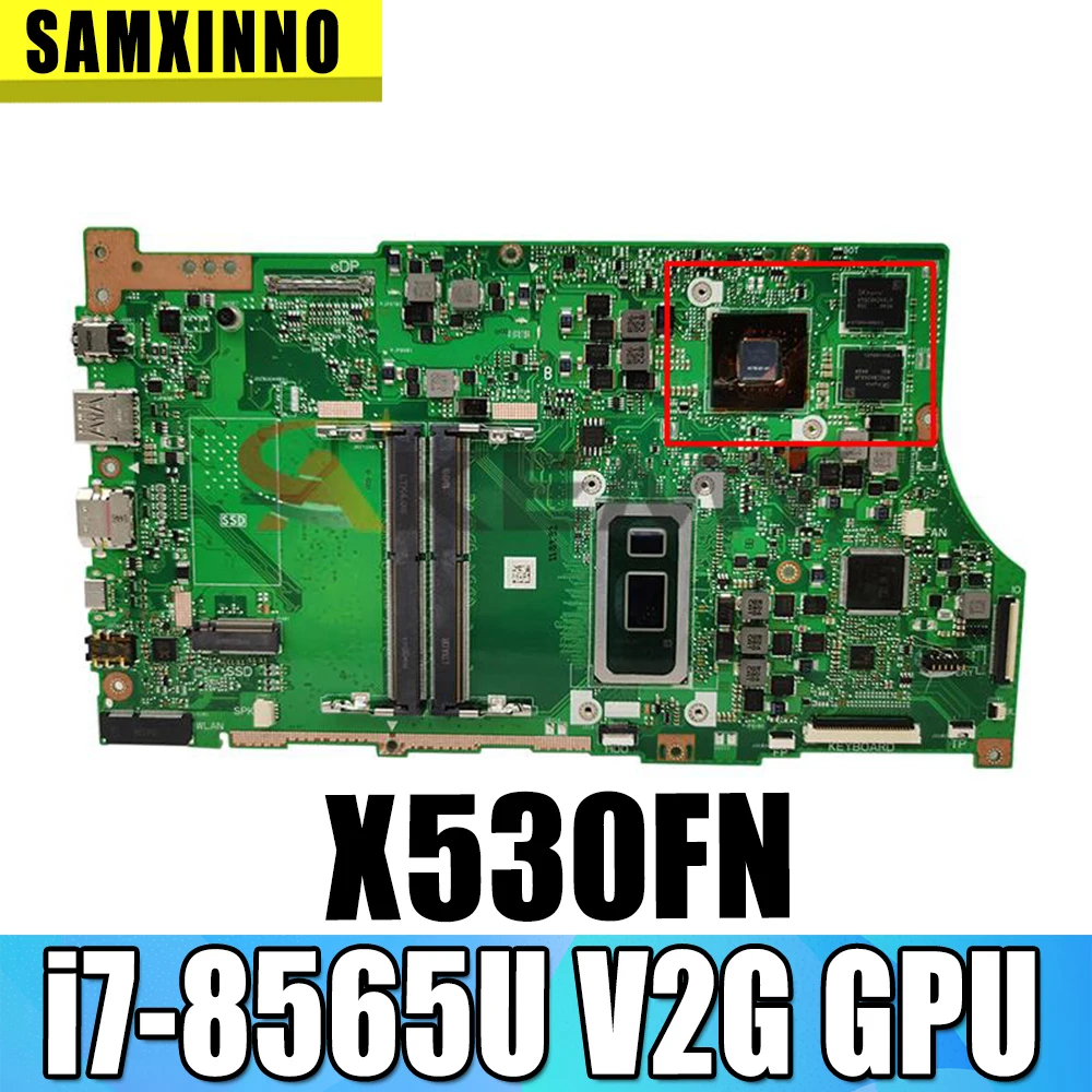

Akemy X530F Motherboard For asus VivoBook S15 S530 S530F X530F X530FN S5300F X530FA Laptop Mainboard i7-8565U N17S-G1-A1 V2G GPU