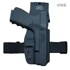 BBF Make Kydex OWB Holster For Glock 19 19x 23 25 32 17 22 31 26 27 33 (Gen 1-5) CZ P10 Пистолет Чехол Пояс для внешней переноски