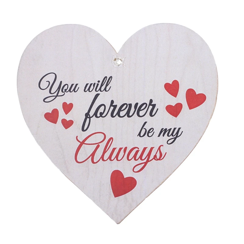 Вы всегда будете моим постоянным деревянным подвесным сердцем и надписью Love