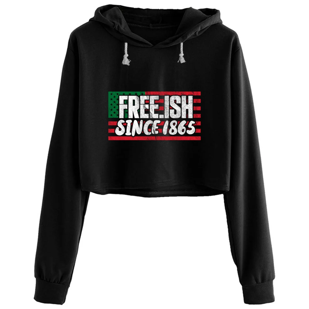

Freeish Since 1865 African American Black Pride Crop Hoodies Women Goth Grunge Harajuku Anime Pullover For Girls
