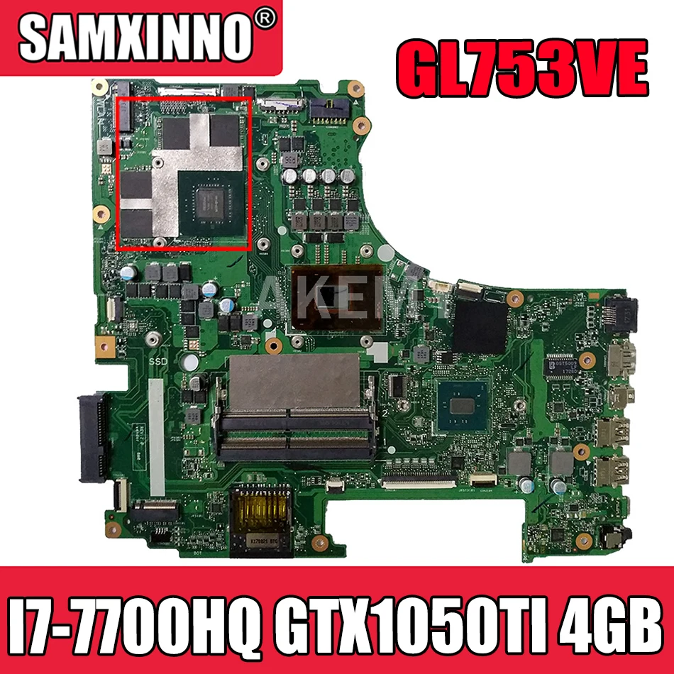 

New 90NB0DN0-R01500 GL753VE mianboard For Asus GL753 GL753VD GL753VE FX73V laptop Motherboard I7-7700HQ GTX 1050TI 4GB GPU