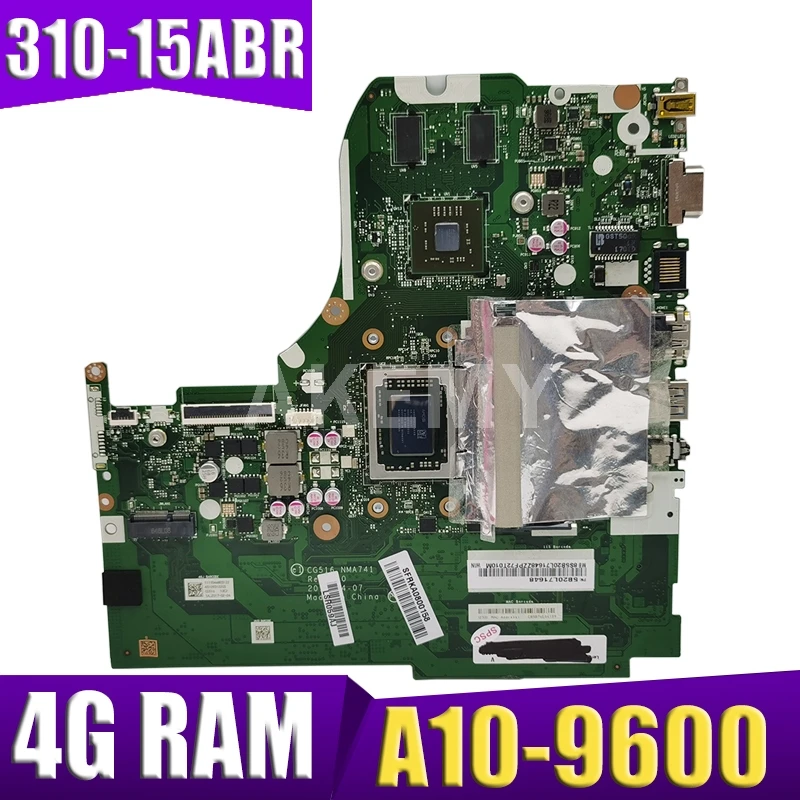 CG516 NMA741 подходит для For Lenovo Ideapad 310 15ABR ноутбук материнская плата CPU A10 9600 4G RAM GPU R5 M430 2G
