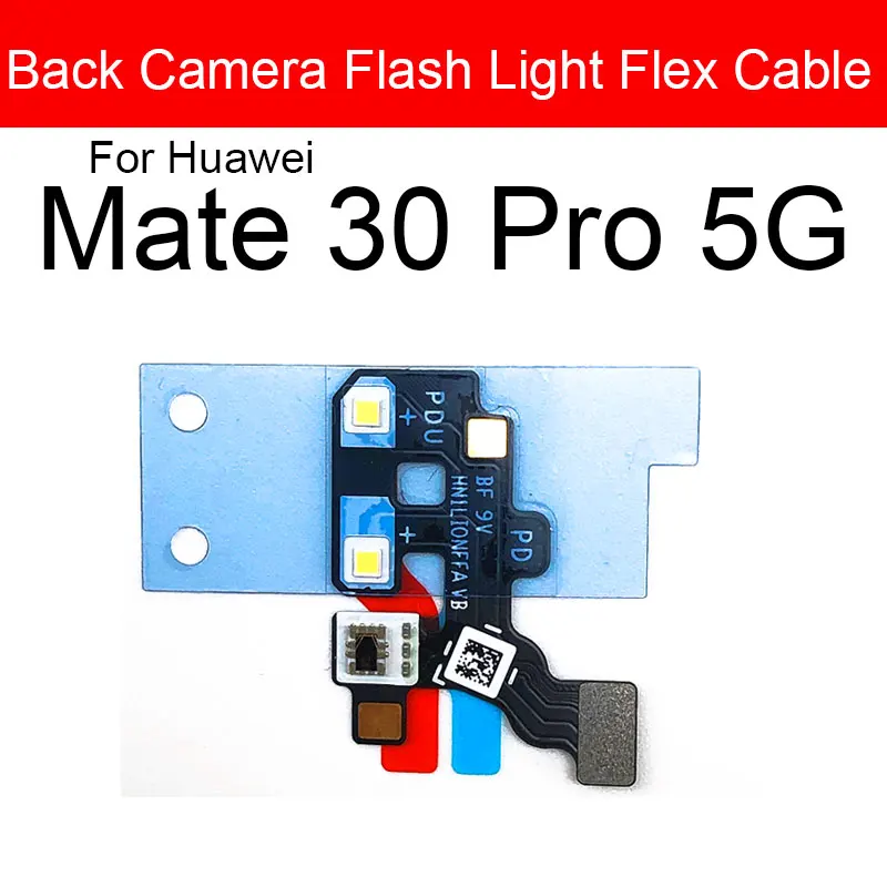 

Proximity Sensor Rear Back Camera Flash Light Flex Cable for Huawei Mate 20X Mate 30Pro 4G 5G Back Camera Flash Light Flex Cable