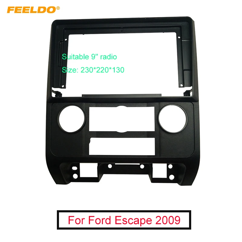 

FEELDO Car 9 Inch Audio Face Plate Fascia Frame For Ford Escape 2009 2Din Big Screen Radio Stereo Panel Dash Mount Frame Kit