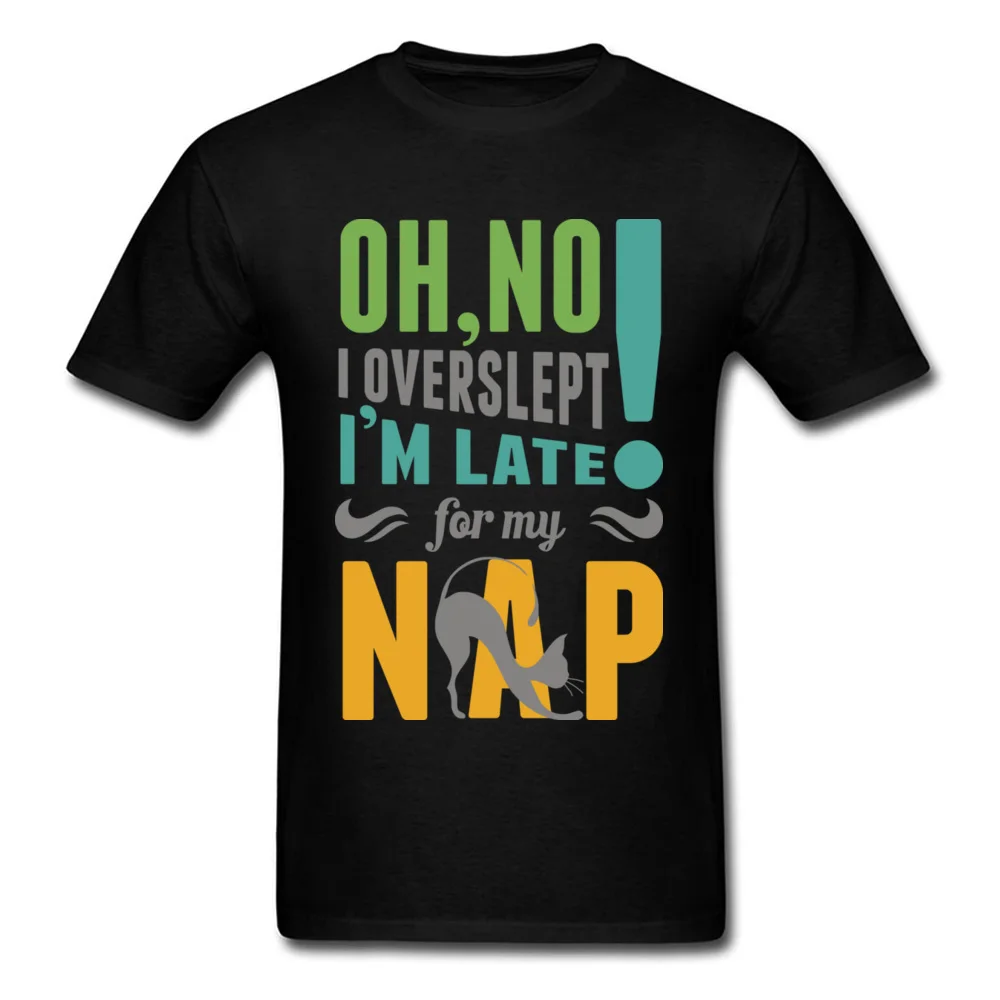 

Lazy Cats Tshirt Men Funny Letter Graphic Outline T-Shirts Famous Brand Cotton Clothes Shirt Overslept I'm Late For My Nap