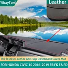 Превосходная панель из искусственной кожи, нескользящий коврик покрытие для защиты от ультрафиолета, защитный ковер, аксессуар для Honda Civic 10 2016-2019, FB FK FA FD