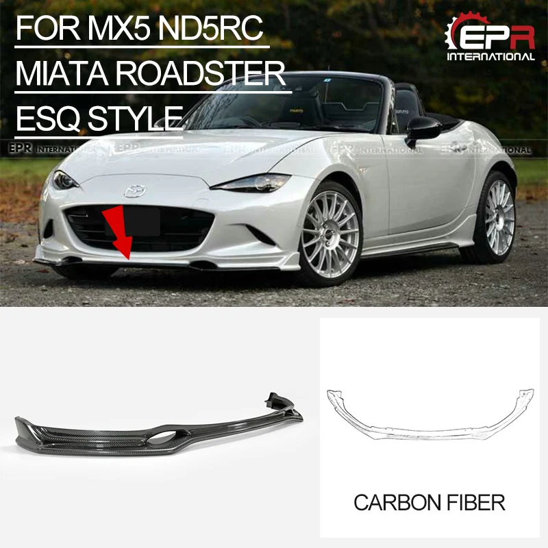 

Carbon Fiber Front Lip Glossy Finish Bumper Splitter For Mazda MX5 ND5RC Miata Roadster ESQ Style ND Tuning Spoiler Car-styling