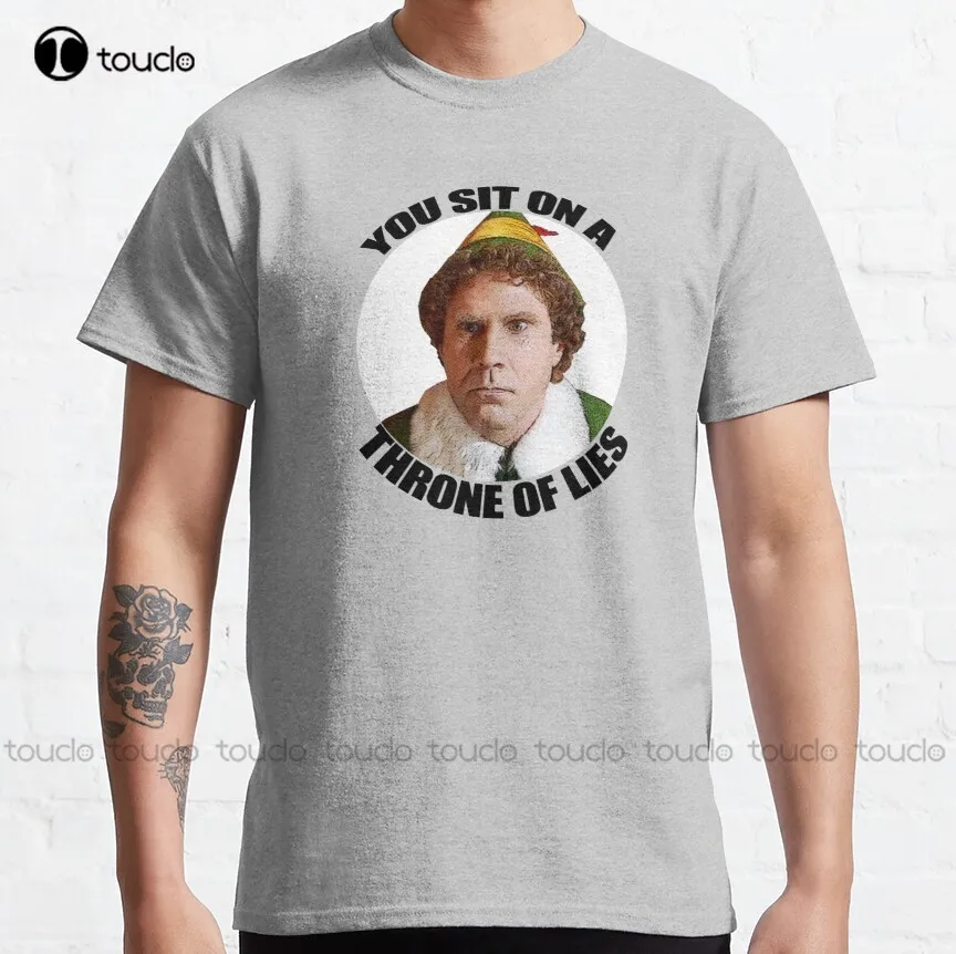 

You Sit On A Throne Of Lies Buddy The Elf Christmas Movie Will Ferrell Quote Classic T-Shirt Hawaiian Shirt For Men Xs-5Xl