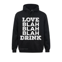 love blah drink funny anti valentines day drinking oversized hoodie sweatshirts for boys crazy punk hoodies on sale clothes