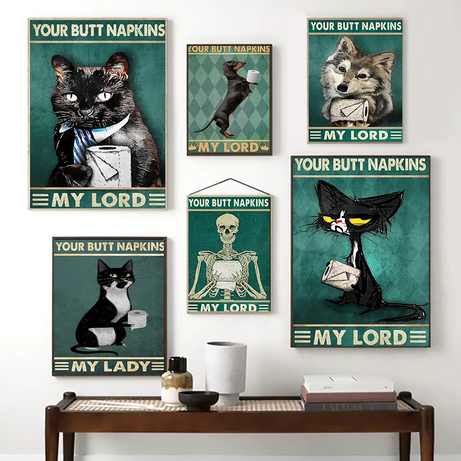 

Mental Black Cat Dog Poster Your Butt Napkins My Lord Quote Art Print Vintage Funny Bathroom Sign Canvas Painting Home Decor