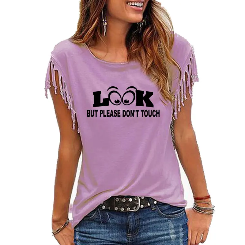 

look but please do not touch 2020 New Funny O collar T Shirts Women Summer Fashion Cotton T-shirt