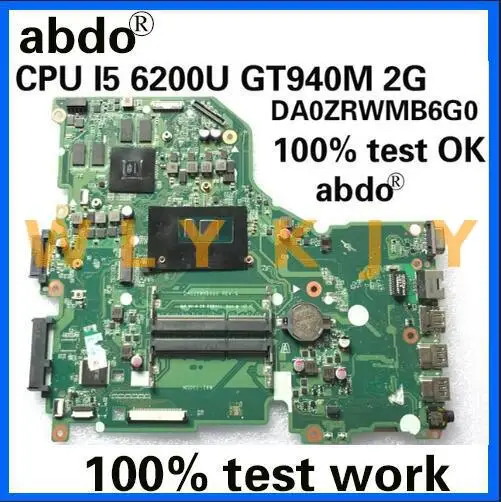 Abdo DA0ZRWMB6G0 для ACER E5 574 574G F5 572G 572 V3 575G ноутбука материнская плата CPU i5 6200U GT940M 100%