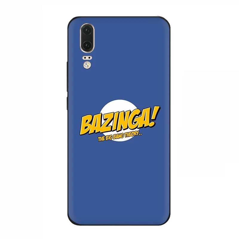 B9 EWAU Bazinga The Big Bang Theory ТВ-шоу силиконовый телефон чехол для Huawei P8 P9 P10 P20 P30 Lite Mini Pro P Smart Z Plus - Цвет: B9