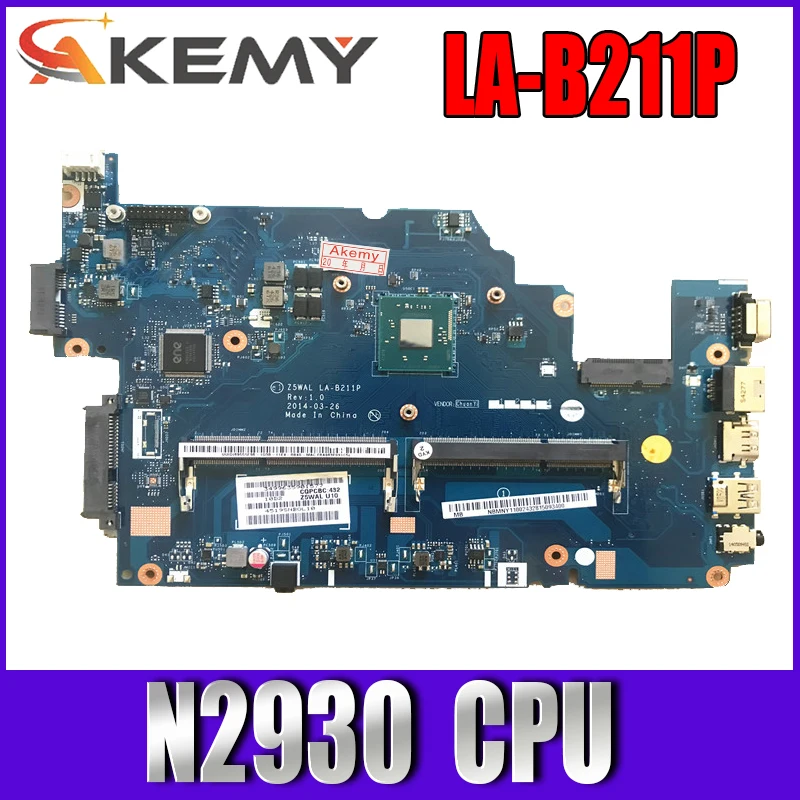 

E5-511 motherboard mainboard for Acer laptop Z5WAL LA-B211P Rev:1.0 NBMPL11001 with CPU:N2930 DDR3 100% test OK