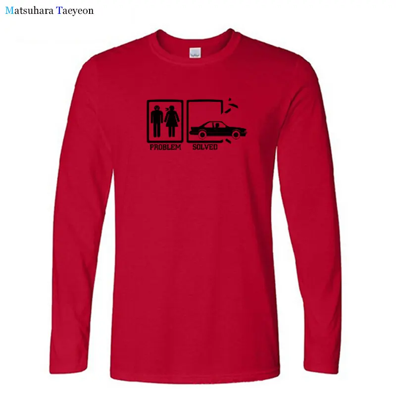 

Funny Problem Is Solved Print T Shirt for Men Causal Cotton O-neck Long Sleeve Car Graphic T Shirts Hip Hop Tee Tops Streetwear